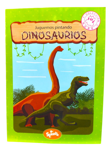 LIBRO PARA COLOREAR JUGUEMOS PINTANDO DINOSAURIOS COL NUBE