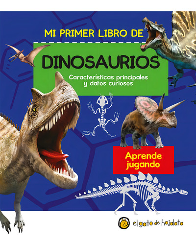 MI PRIMER LIBRO DE DINOSAURIOS EL GATO DE HOJALATA