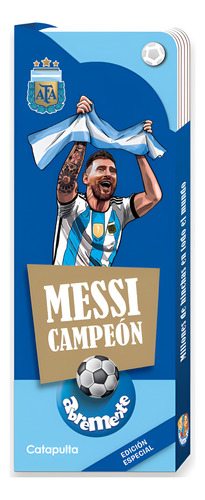 Libro Abremente Messi Campeon Edición Especial Catapulta