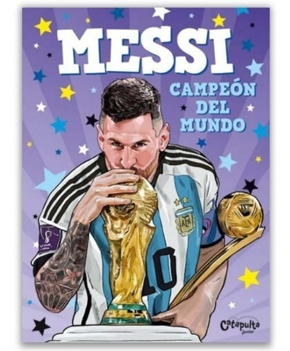 Libro Infantil Messi Campeon Del Mundo Catapulta Junior